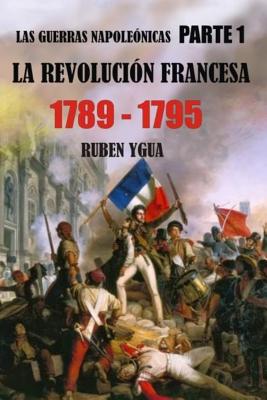 La Revolución Francesa 1789-1795