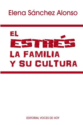 El estrés, la familia y su cultura