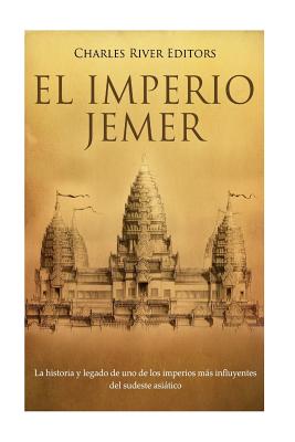 El Imperio jemer: La historia y legado de uno de los imperios más influyentes del sudeste asiático