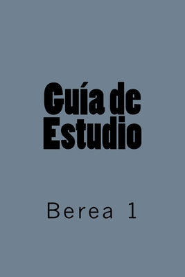 Guia de Estudio: Berea 1