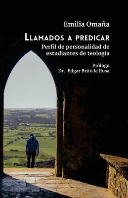 Llamados a predicar: Perfil de personalidad en estudiantes de teología