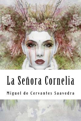 La Señora Cornelia: Novelas Ejemplares