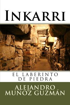 Inkarri: El Laberinto de Piedra