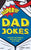 Super Dad Jokes: Saving the World, One Bad Joke at a Time