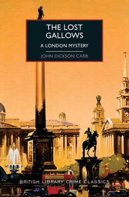 The Lost Gallows: A London Mystery