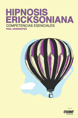 Hipnosis Ericksoniana: Competencias Esenciales