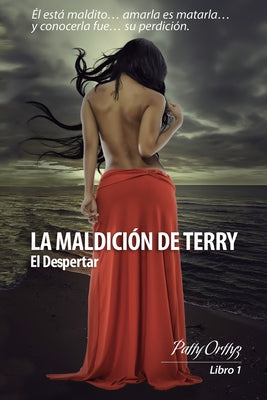 La Maldición de Terry - El Despertar