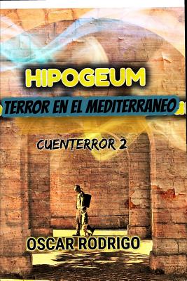 Hipogeum: terror en el mediterráneo