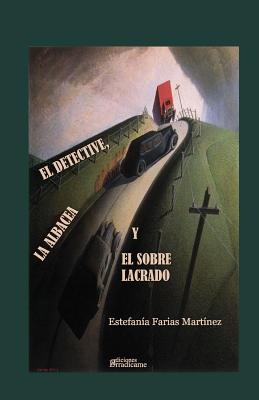 El Detective, La Albacea Y El Sobre Lacrado