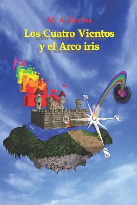 Los Cuatro Vientos Y El Arco Iris