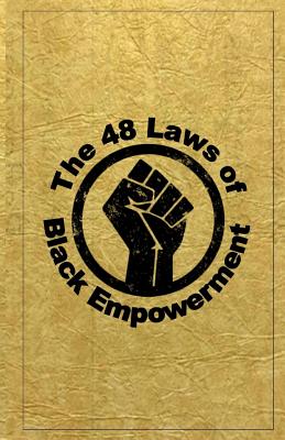 The 48 Laws of Black Empowerment