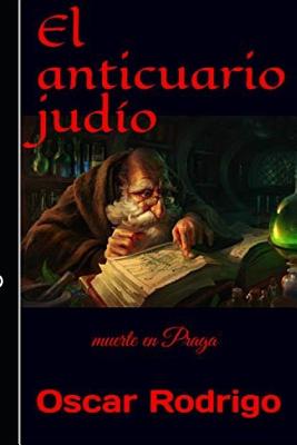 El anticuario judío: muerte en Praga