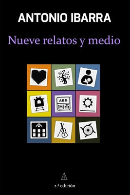 Nueve relatos y medio