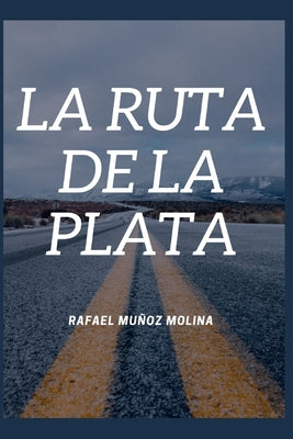 La ruta de la plata