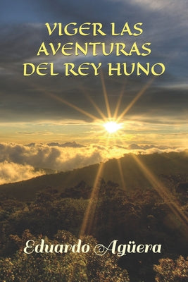 Viger las aventuras del rey huno