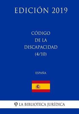 Código de la Discapacidad (4/10) (España) (Edición 2019)