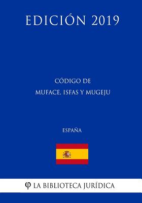 Código de MUFACE, ISFAS y MUGEJU (España) (Edición 2019)