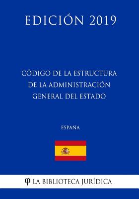 Código de la estructura de la Administración General del Estado (España) (Edición 2019)