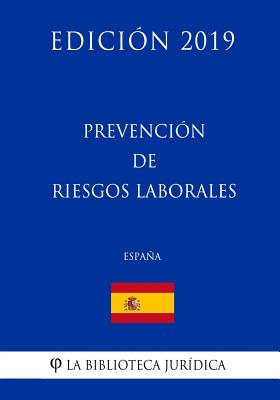 Prevención de riesgos laborales (España) (Edición 2019)