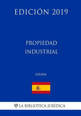 Propiedad Industrial (España) (Edición 2019)