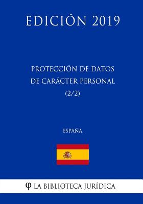 Protección de Datos de Carácter Personal (2/2) (España) (Edición 2019)