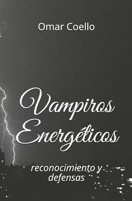 Vampiros Energéticos: Reconocimientos Y Defensas