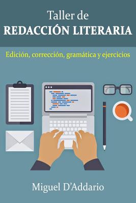 Taller de Redacción: Edición, corrección, gramática y ejercicios