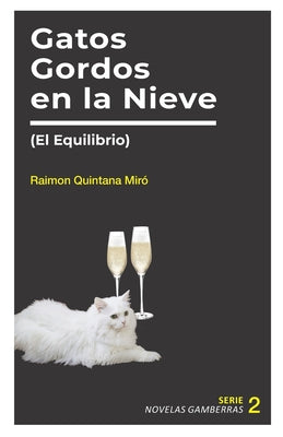 Gatos Gordos en la Nieve: (El Equilibrio)