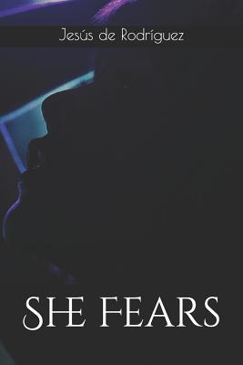 She Fears