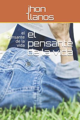 El pensante de la vida: el pensante de la vida