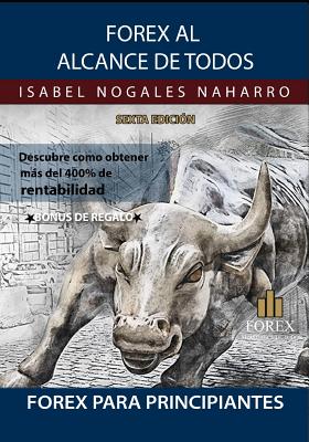 Forex al Alcance de Todos: Descubra como ¡¡GANAR hasta UN 400% ANUAL!!"