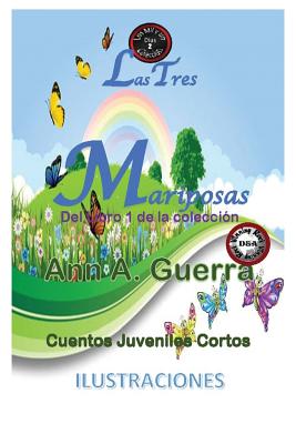 Las Tres Mariposas: Cuento No. 2