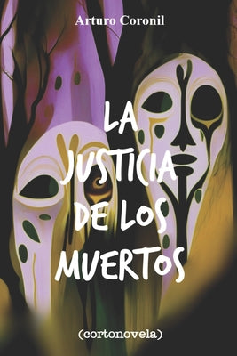 La Justicia de los Muertos.: (Cortonovela)