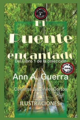 El Puente Encantado: Cuento No: 8