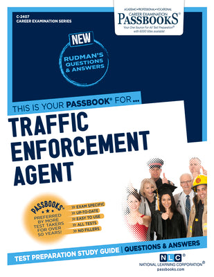 Traffic Enforcement Agent (C-2407): Passbooks Study Guide Volume 2407