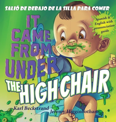 It Came from Under the Highchair - Salió de debajo de la silla para comer: A Mystery in English & Spanish