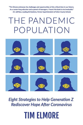 The Pandemic Population: Eight Strategies to Help Generation Z Rediscover Hope After Coronavirus