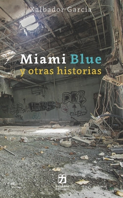 Miami Blue y otras historias