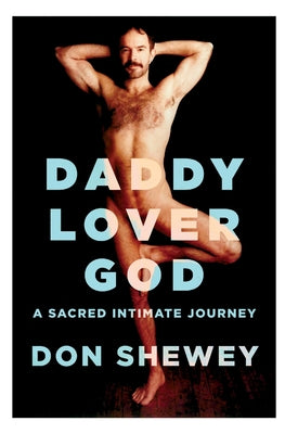 Daddy Lover God: a sacred intimate journey