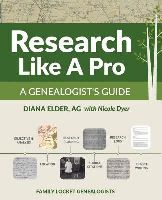 Research Like a Pro: A Genealogist's Guide