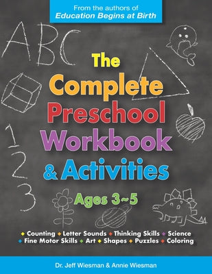 The Complete Preschool Workbook & Activities: Ages 3 - 5