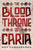 The Blood Throne of Caria