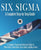 Six Sigma: A Complete Step-by-Step Guide: A Complete Training & Reference Guide for White Belts, Yellow Belts, Green Belts, and B