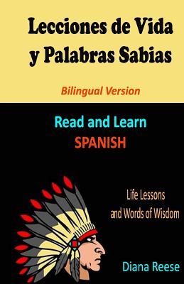 Lecciones de Vida y Palabras Sabias: Bilingual Version