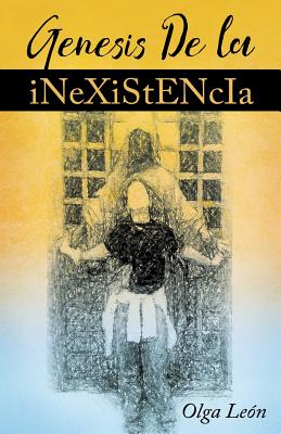 Genesis de la inexistencia