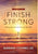 Finish Strong: Putting Your Priorities First at Life's End (SECOND EDITION)