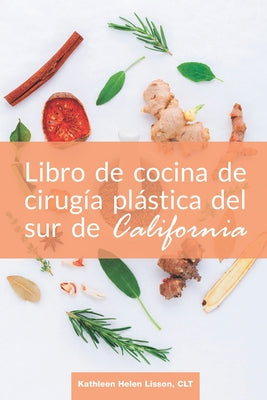 Libro de cocina de cirugía plástica del sur de California