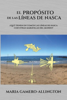 El Proposito de las Lineas de Nasca