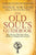 The Old Soul's Guidebook: Who You Are, Why You're Here, & How to Navigate Life on Earth