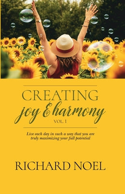 Creating Joy and Harmony - Volume 1